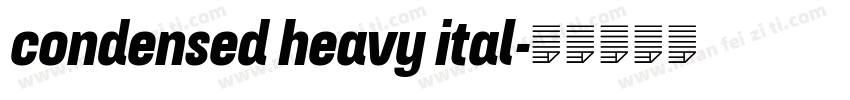 condensed heavy ital字体转换